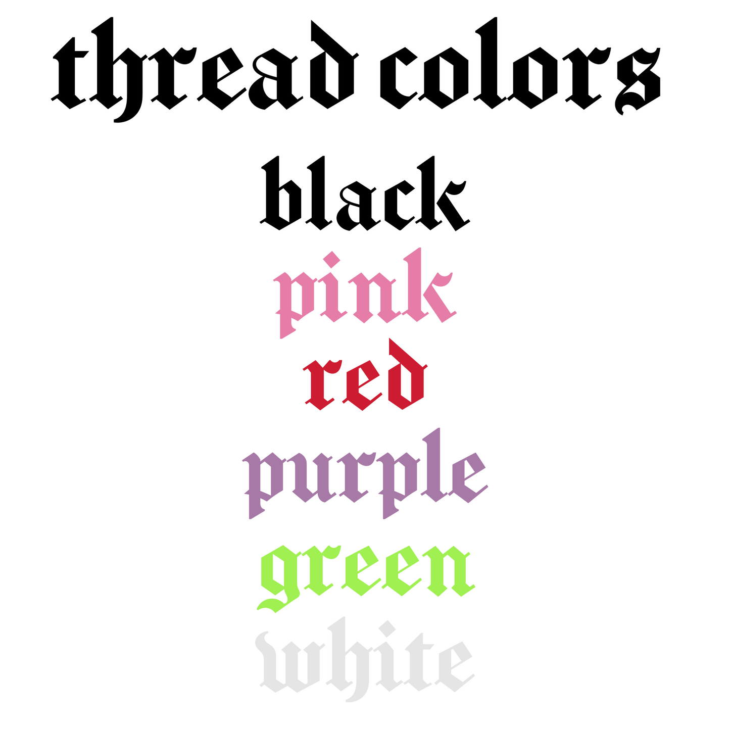 Thread color chart showing six embroidery thread color options: black, pink, red, purple, green, and white.