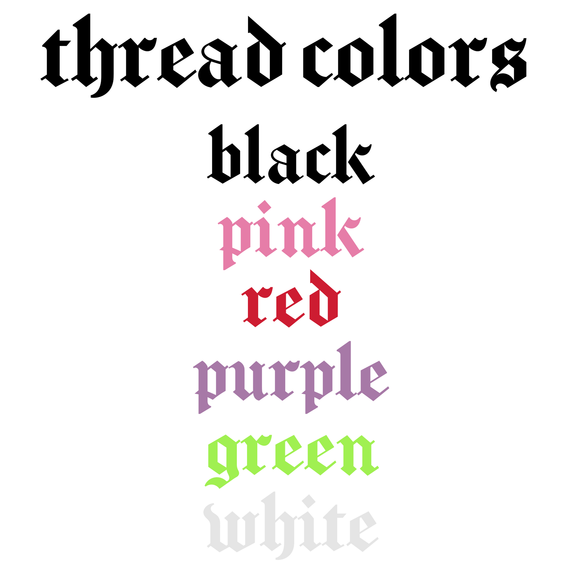 Thread color chart showing six embroidery thread color options: black, pink, red, purple, green, and white.