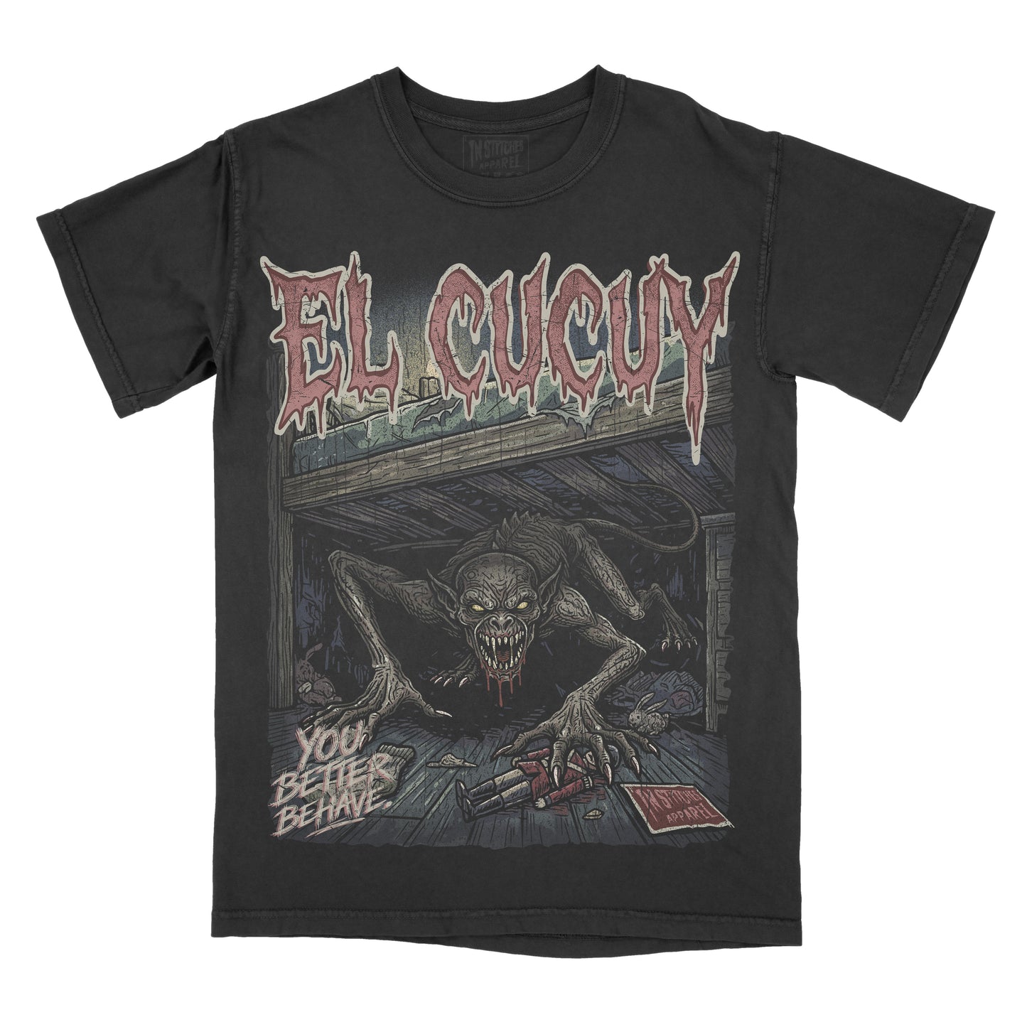 A black short-sleeve graphic t-shirt featuring the El Cucuy with a large horror illustration of a creature in a dark room and the text 'YOU BETTER BEHAVE'.